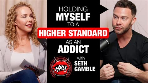seth gamble 2024|Holding Myself to a Higher Standard as an Addict with Seth Gamble.